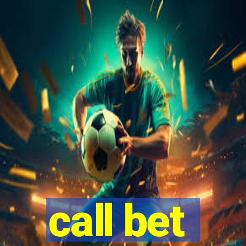 call bet